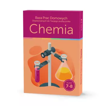 Baza Prac Domowych Dopasowanych do Twojego Podręcznika - Chemia kl. 7-8