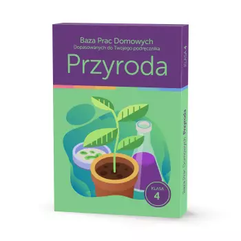 Baza Prac Domowych Dopasowanych do Twojego Podręcznika - Przyroda kl. 4